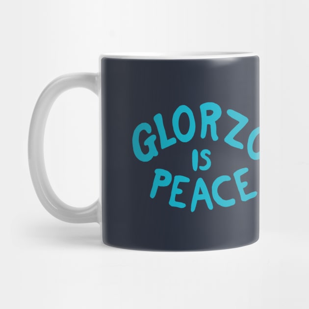 Glorzo is Peace by The_Interceptor